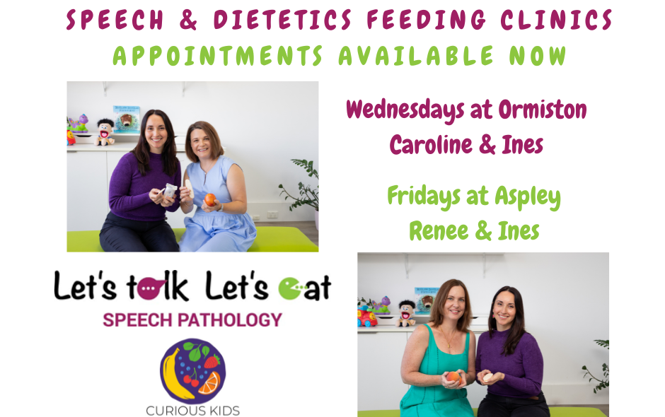 Speech and Dietectics Feeding Clinics Renee Cansdale, Caroline Ferris, Ines Astudillo
